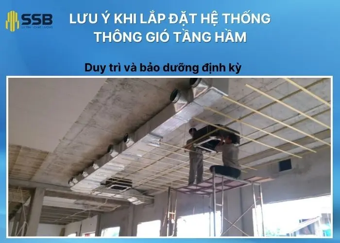 Cần kiểm tra và bảo trì hệ thống thông gió tầng hầm thường xuyên