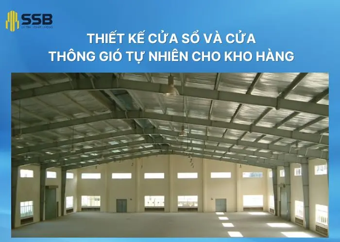 Thiết kế cửa sổ và cửa thông gió trong kho hàng