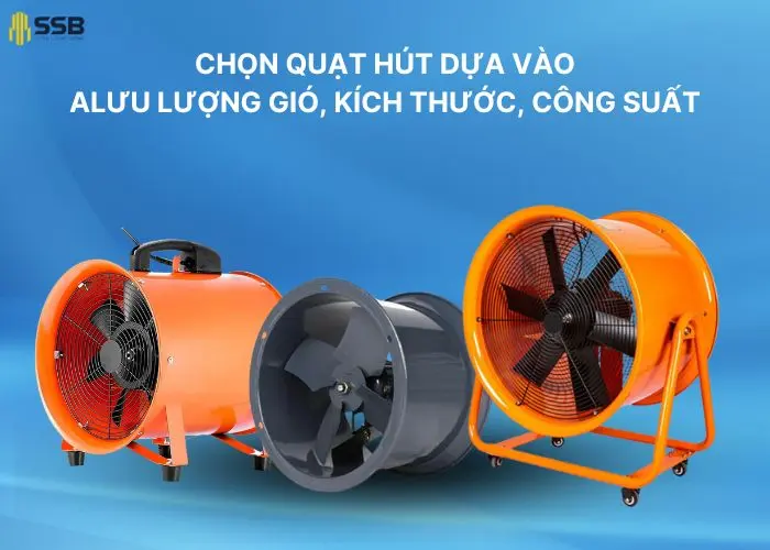 Lựa chọn quạt hút