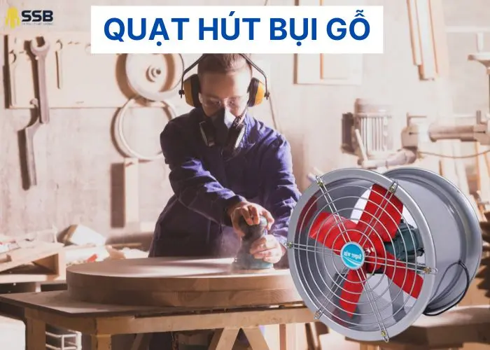 Quạt hút bụi gỗ