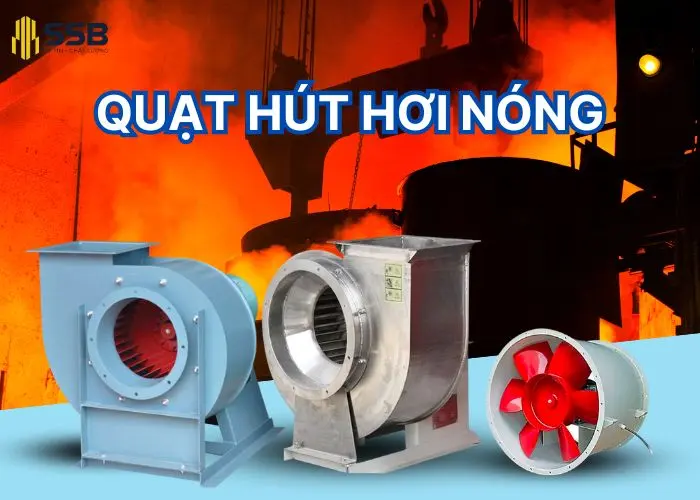 Quạt hút hơi nóng