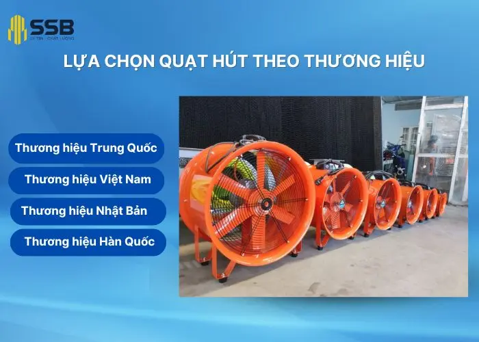 Chọn quạt hút theo thương hiệu