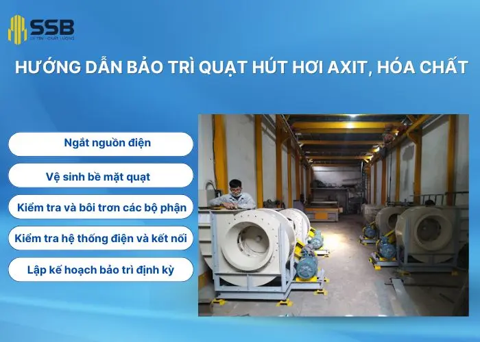 Hướng dẫn bảo trì quạt hút hơi axit, hóa chất