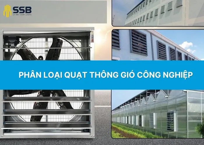 Phân loại quạt thông gió công nghiệp